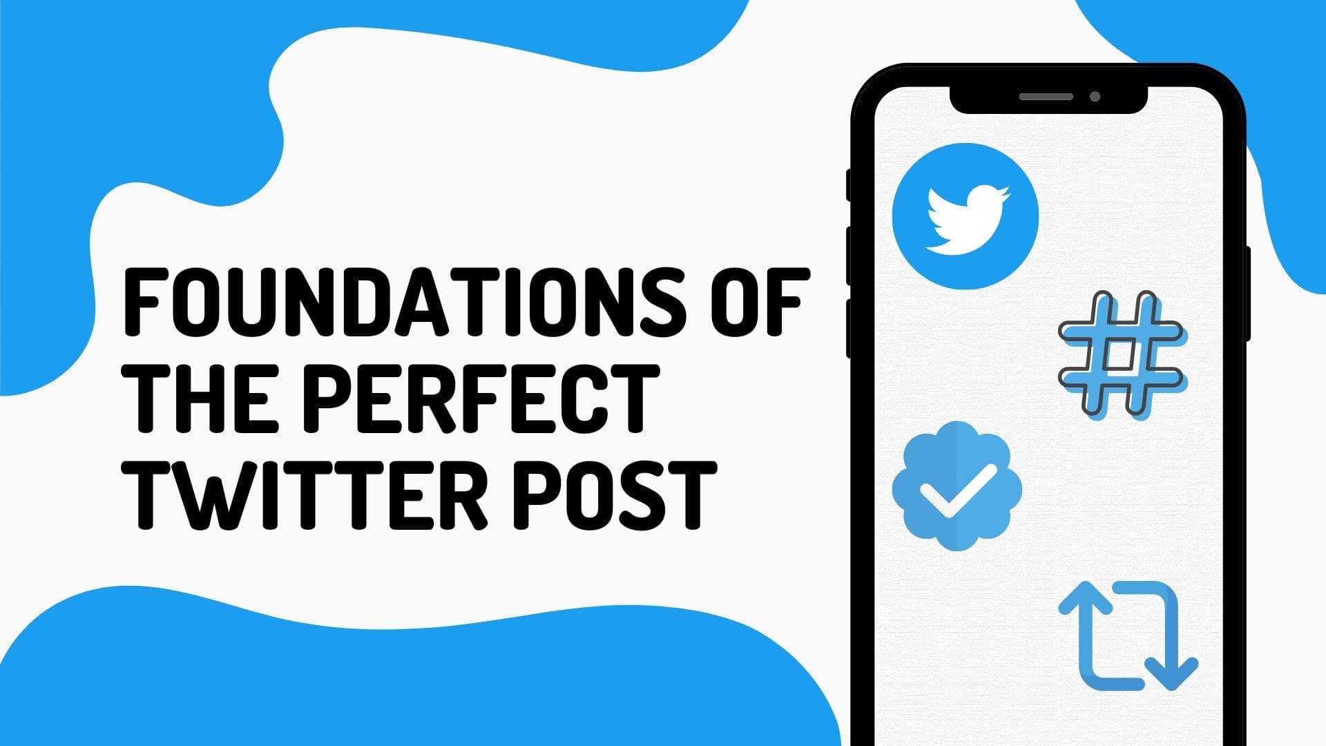 Foundations of the Perfect Twitter Post: A Complete Guide to Boosting Engagement.